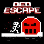DED ESCAPE