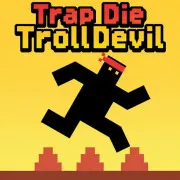 Trap Die TrollDevil